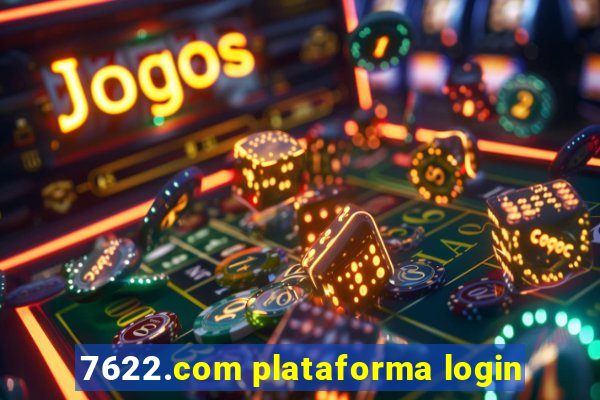 7622.com plataforma login