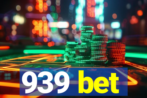 939 bet