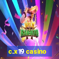c.x19 casino