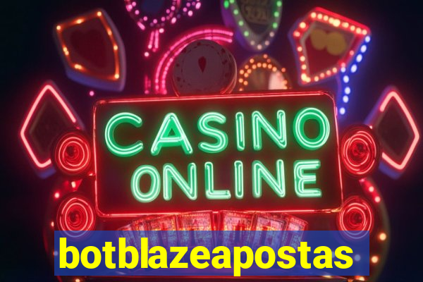botblazeapostas