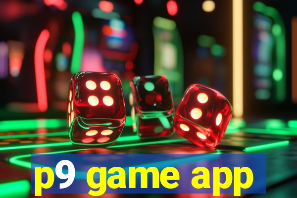 p9 game app