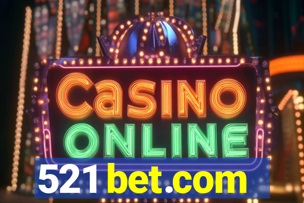 521 bet.com