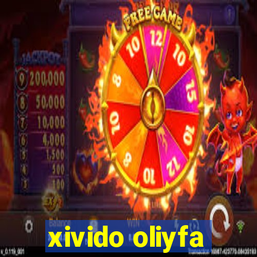 xivido oliyfa