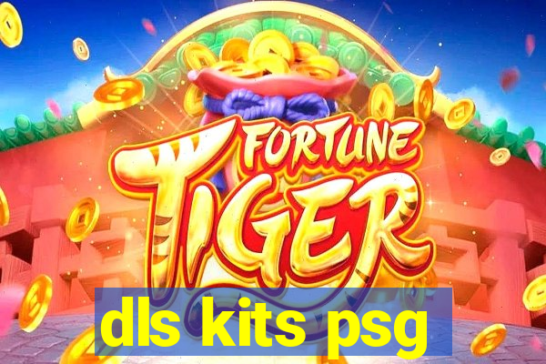 dls kits psg