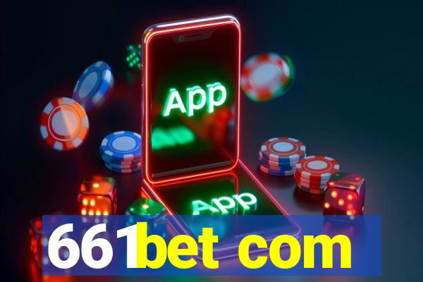 661bet com