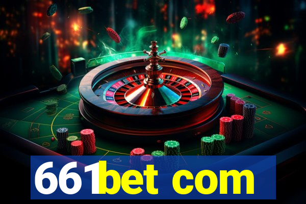 661bet com