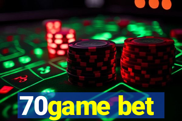 70game bet