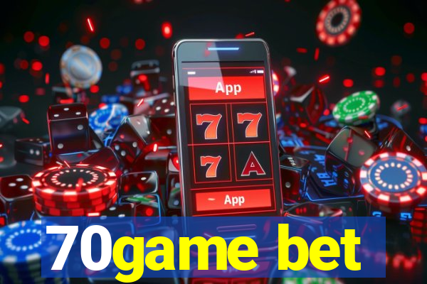 70game bet