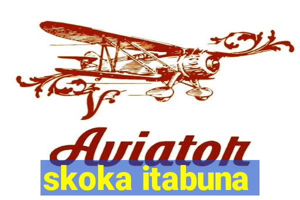 skoka itabuna