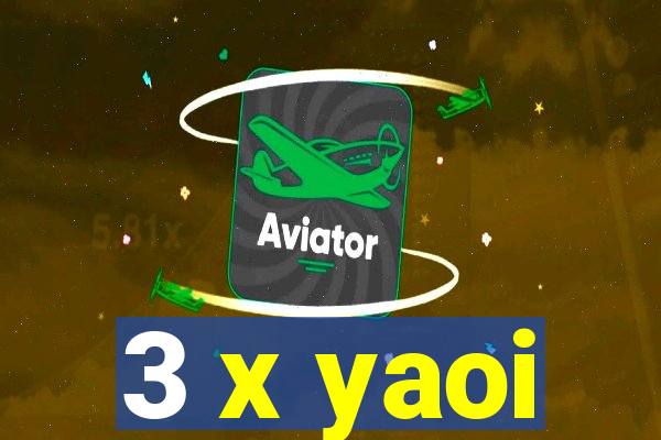 3 x yaoi