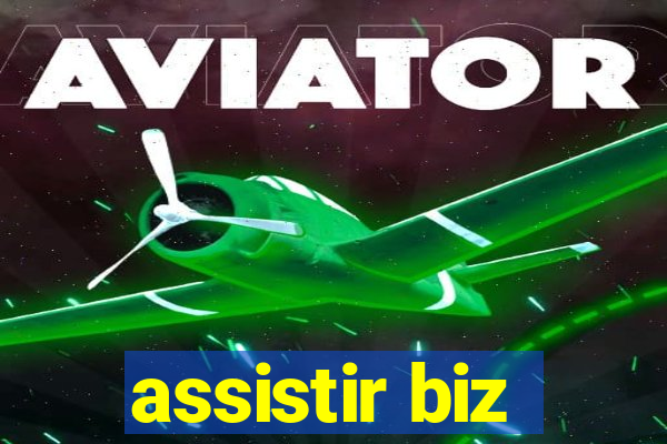 assistir biz