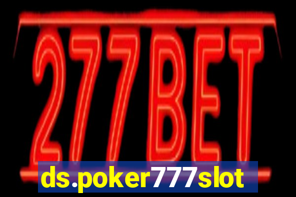 ds.poker777slots.com