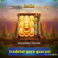 tradutor para guarani