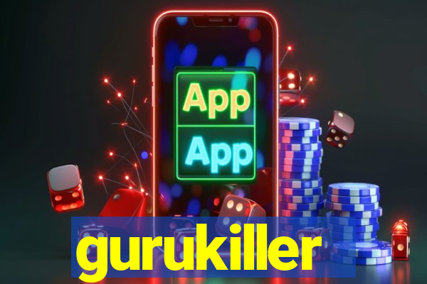 gurukiller