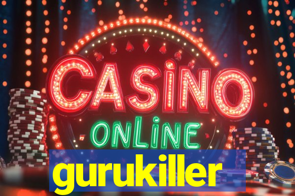 gurukiller