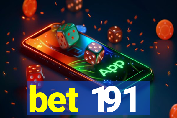 bet 191