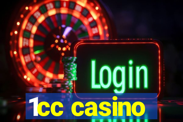 1cc casino