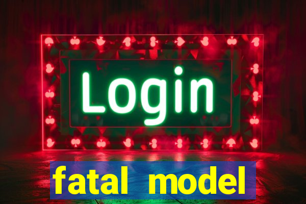 fatal model cruzeiro do sul acre