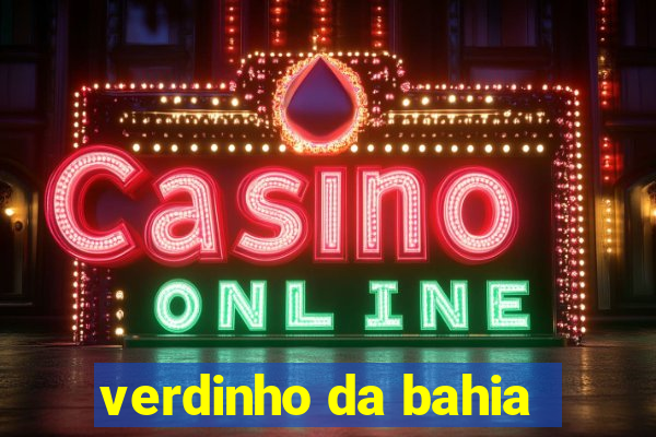 verdinho da bahia