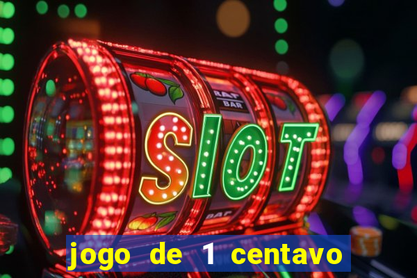 jogo de 1 centavo estrela bet