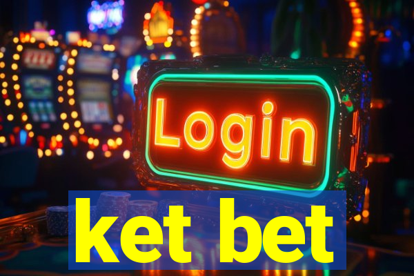 ket bet