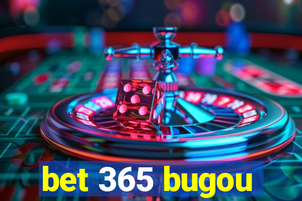 bet 365 bugou