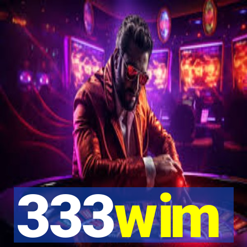 333wim