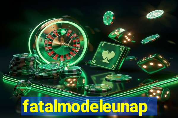 fatalmodeleunapolis