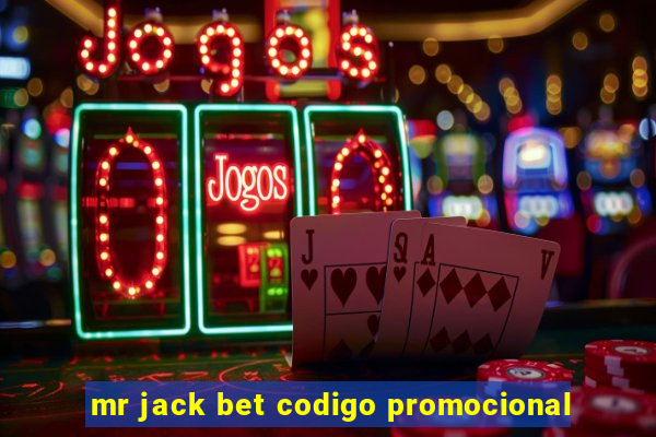 mr jack bet codigo promocional