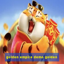 golden empire demo golden