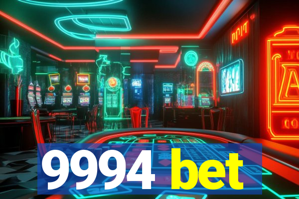 9994 bet