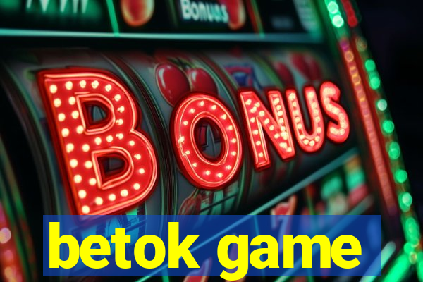 betok game