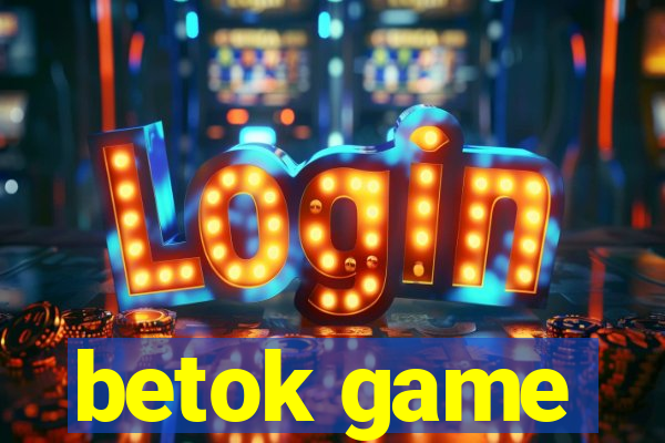 betok game