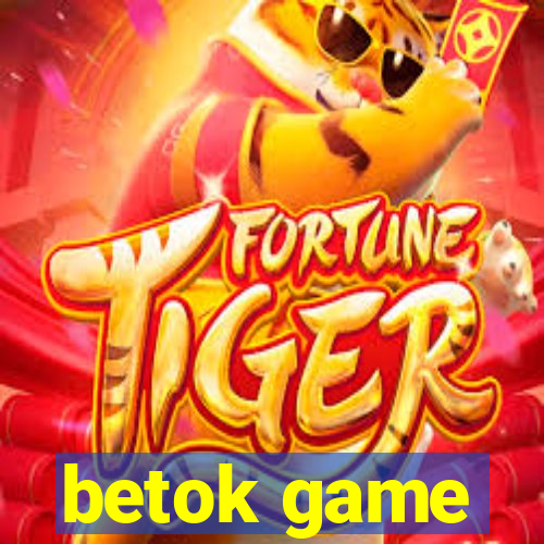 betok game