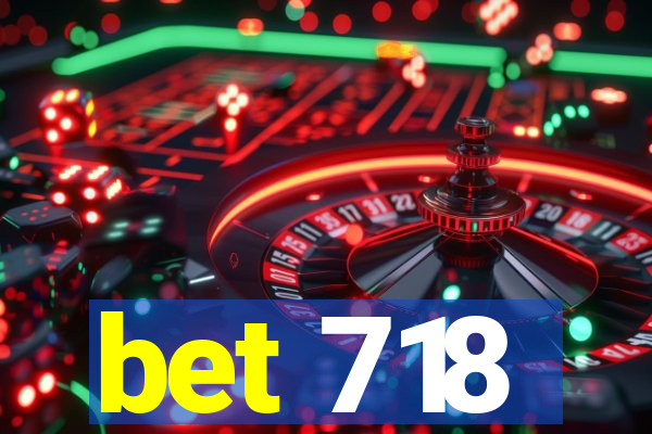 bet 718