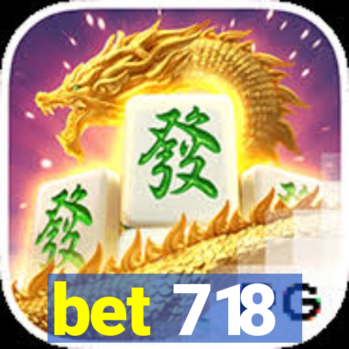 bet 718