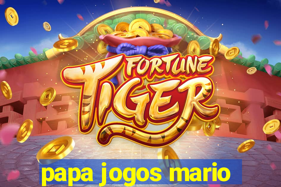 papa jogos mario