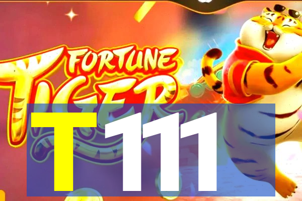 T111