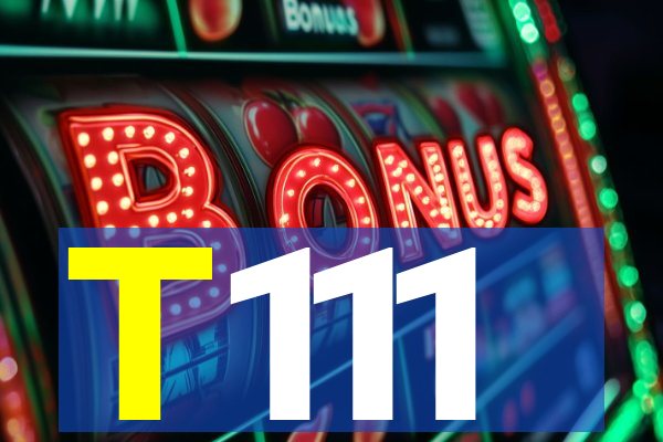 T111