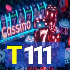 T111