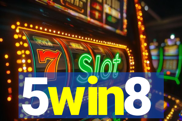 5win8