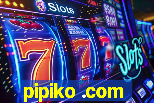 pipiko .com