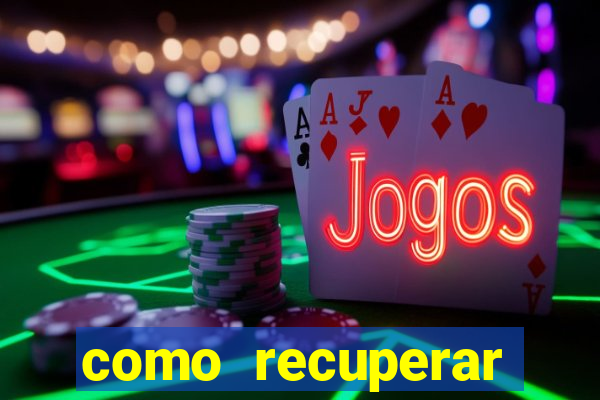 como recuperar dinheiro perdido em apostas betano