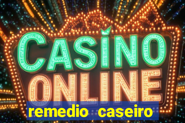 remedio caseiro para diabete