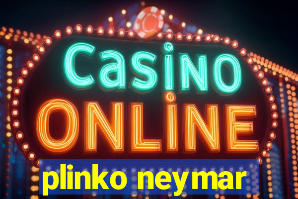 plinko neymar