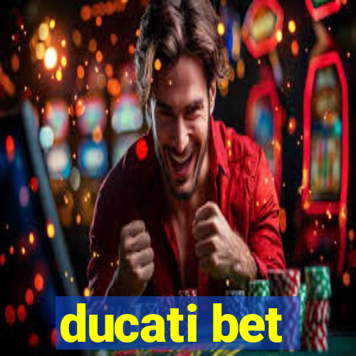 ducati bet