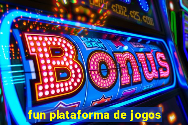 fun plataforma de jogos