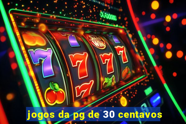 jogos da pg de 30 centavos