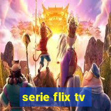 serie flix tv