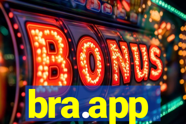bra.app